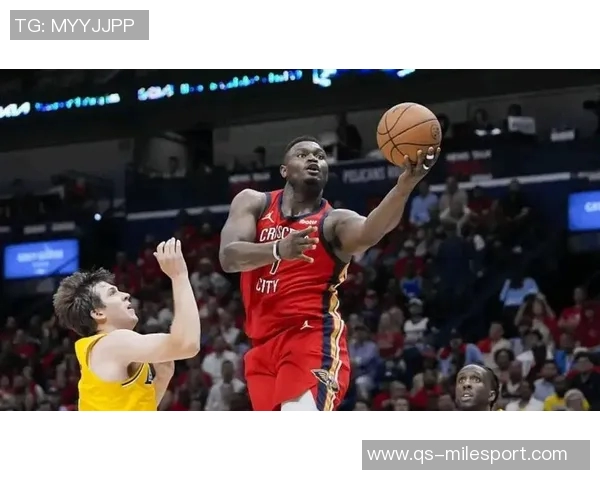 帕金斯揭示鹈鹕副总裁韦弗对锡安的严格要求与个人成长经历